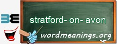 WordMeaning blackboard for stratford-on-avon